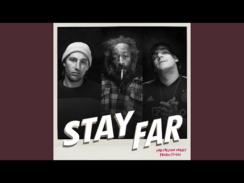Stay Far