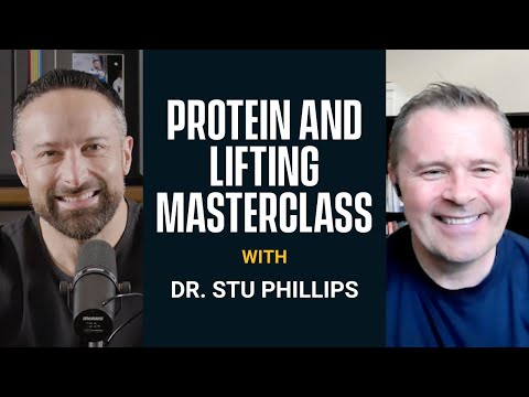 Building Muscle Masterclass: Protein and Lifting with Dr. Stu Phillips | Episode 16