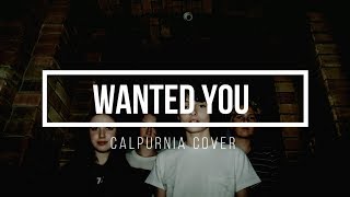 CALPURNIA // WANTED YOU - TWIN PEAKS // LYRICS