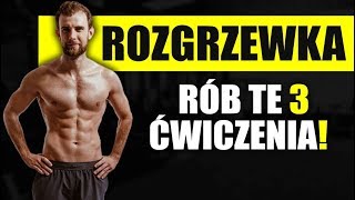 Rozgrzewka przed treningiem *3 ćwiczenia* [Trening od podstaw ODC#3]