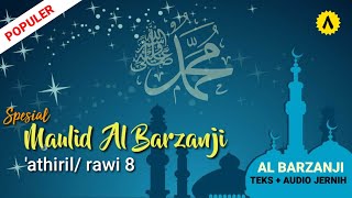 Download lagu MAULID AL BARZANJI || Rawi ke 8 mp3