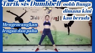 Download lagu Tarik sis semongko/Senam Dumbbell/oh bunga mp3