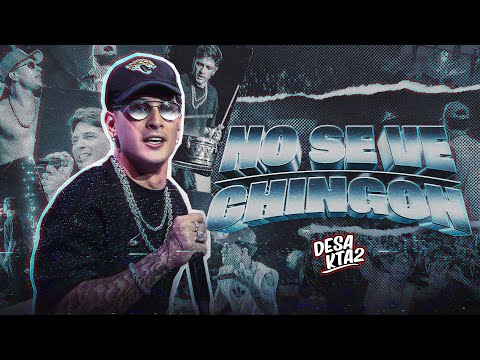 DesaKTa2  //  NO SE VE - CHINGON