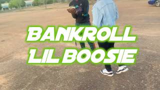 Lil Boosie - Bankroll ( Dance Video) WaveyWuanTv moheadaintdead swaggin