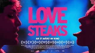Love Steaks | Offizieller Kino Trailer (deutsch) ᴴᴰ