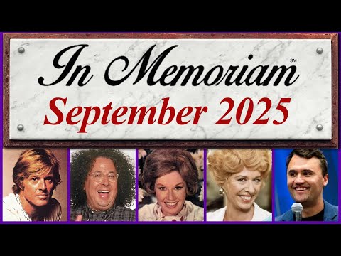 In Memoriam September 2025: Famous Faces We Lost in September 2025