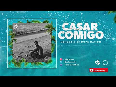 Mendez & DJ Dopenation - Casar Comigo ft. Cali John & Xuxu Bower
