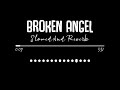 Broken Angel Slowed Reverb Arash Lofi Songs English Lofi Song Channel