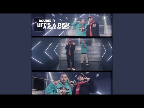 Life's a Risk (feat. Louie B Tha Name)