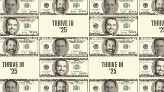 E088: Thrive in '25