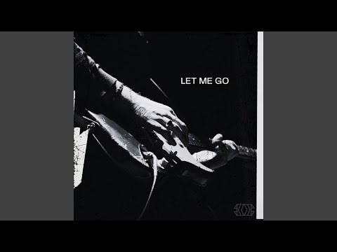 Video thumbnail for Let Me Go