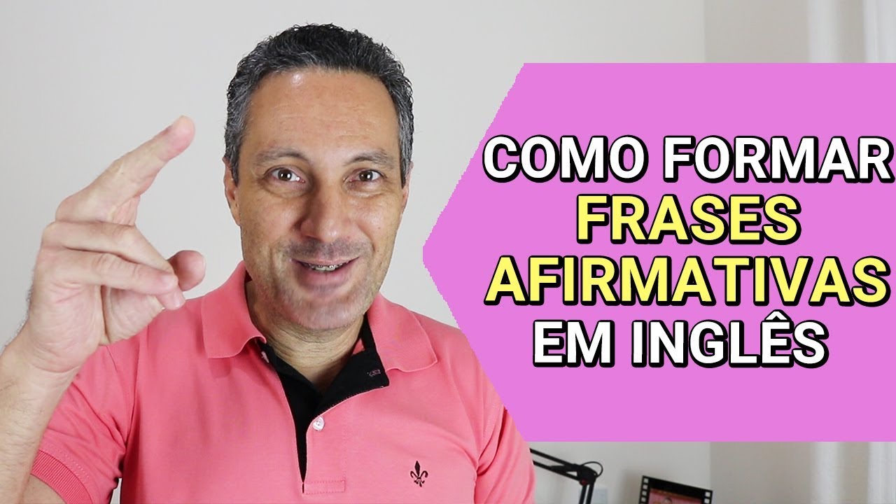 Como fazer frases afirmativas em inglês | Sequência das palavras, auxiliares, modais