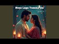 Hone Laga Tumse Pyar