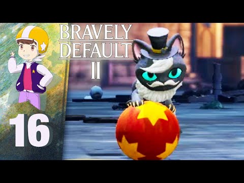 Haunted House Sans Ghosts - Let's Play Bravely Default II - Part 16