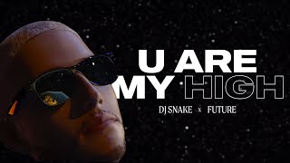 Kadr z teledysku U Are My High tekst piosenki DJ Snake & Future