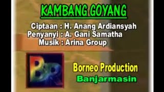 Download lagu Lagu banjar Kambang goyang Cipt. H.Anang Ardiansyah mp3