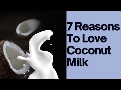 COCONUT MILK:  Transform Your Health in 7 Days!