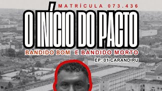 EP:01 CARANDIRU -SÉRIE O INÍCIO DO PACTO