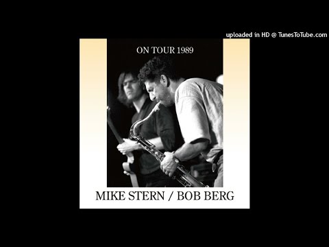 Mike Stern & Bob Berg Band: Live in Rome, 7th March 1989 (Part 1)