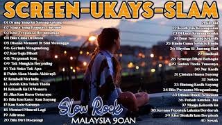 Download lagu SCREEN, UKAYS, SLAM - SLOW ROCK MALAYSIA 90AN TERBAIK - ROCK KAPAK LAMA TERBAIK mp3