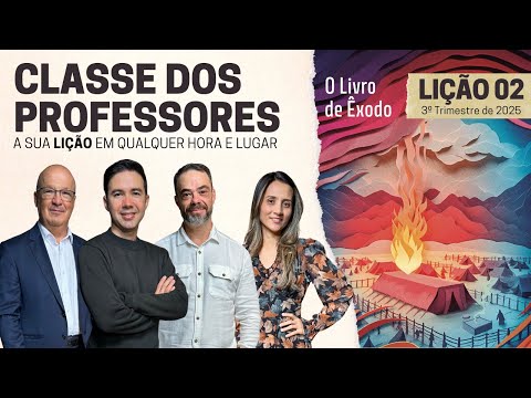 Lesson 02 | The Burning Bush | Teachers' Class (3rd quarter 2025)