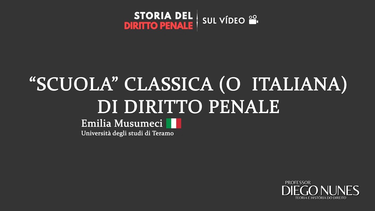 História do Direito Penal em vídeo - "Escola clássica" (ou italiana) de Direito Penal (Musumeci) IT