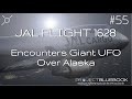 Japan Airlines Flight 1628 Encounters Giant UFO Over Alaska