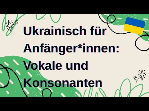 Vokale und Konsonanten | Ukrainisch für Anfänger #ukrainischlernen #ukrainischlernenkostenlos
