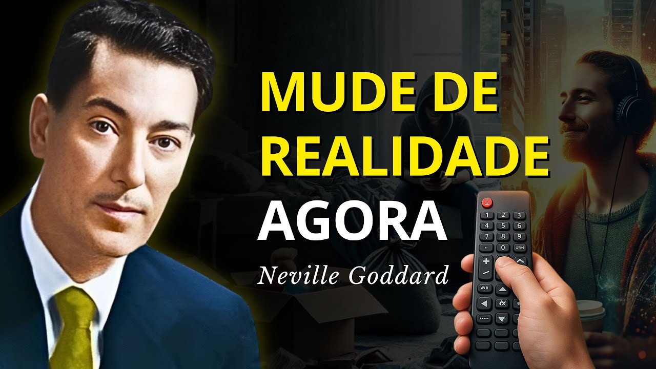 Do This and Change Reality - Neville Goddard
