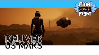 Big Green Glowing Ball of What? – Deliver Us Mars – Final Boss Fight Live