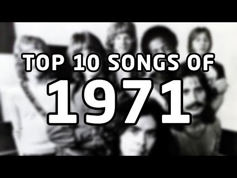 Top 10 songs of 1971