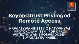 BeyondTrust Privileged Remote Access - Nawiązywanie sesji z natywnymi protokołami SSH i RDP