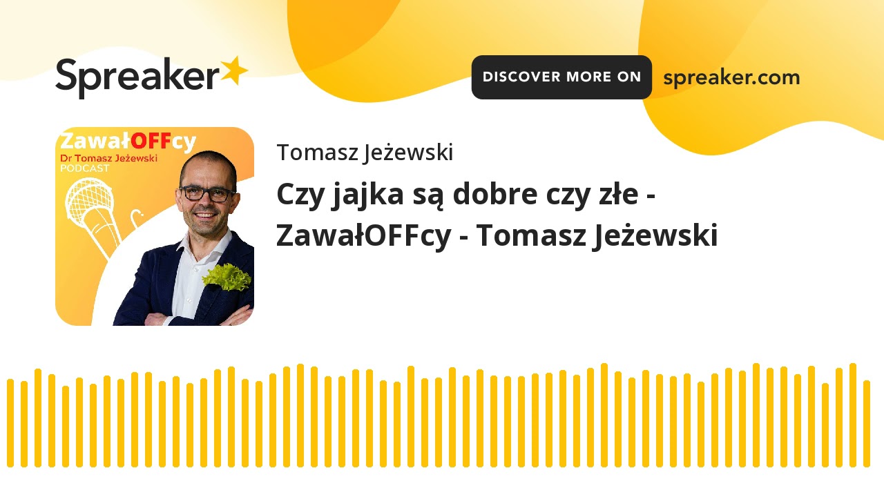 #15 Czy jajka są dobre czy złe - ZawałOFFcy - Tomasz Jeżewski