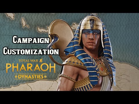 Campaign Customization, Best Options - Total War: Pharaoh Dynasties