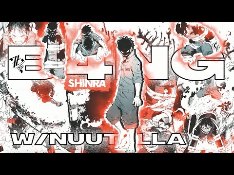 K.V.N//7Ł - B4NG W/ NUUTELLA (PROD. K4STET)「FIRE FORCE AMV」