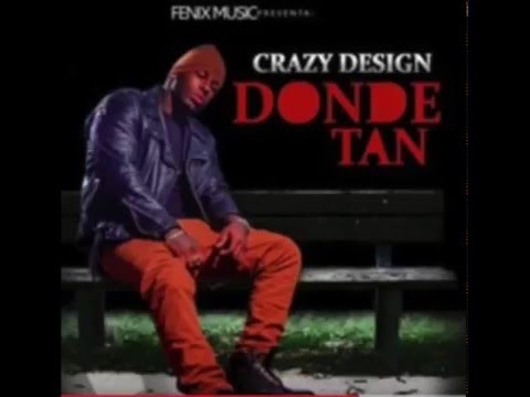 Crazy Design – Donde Tan