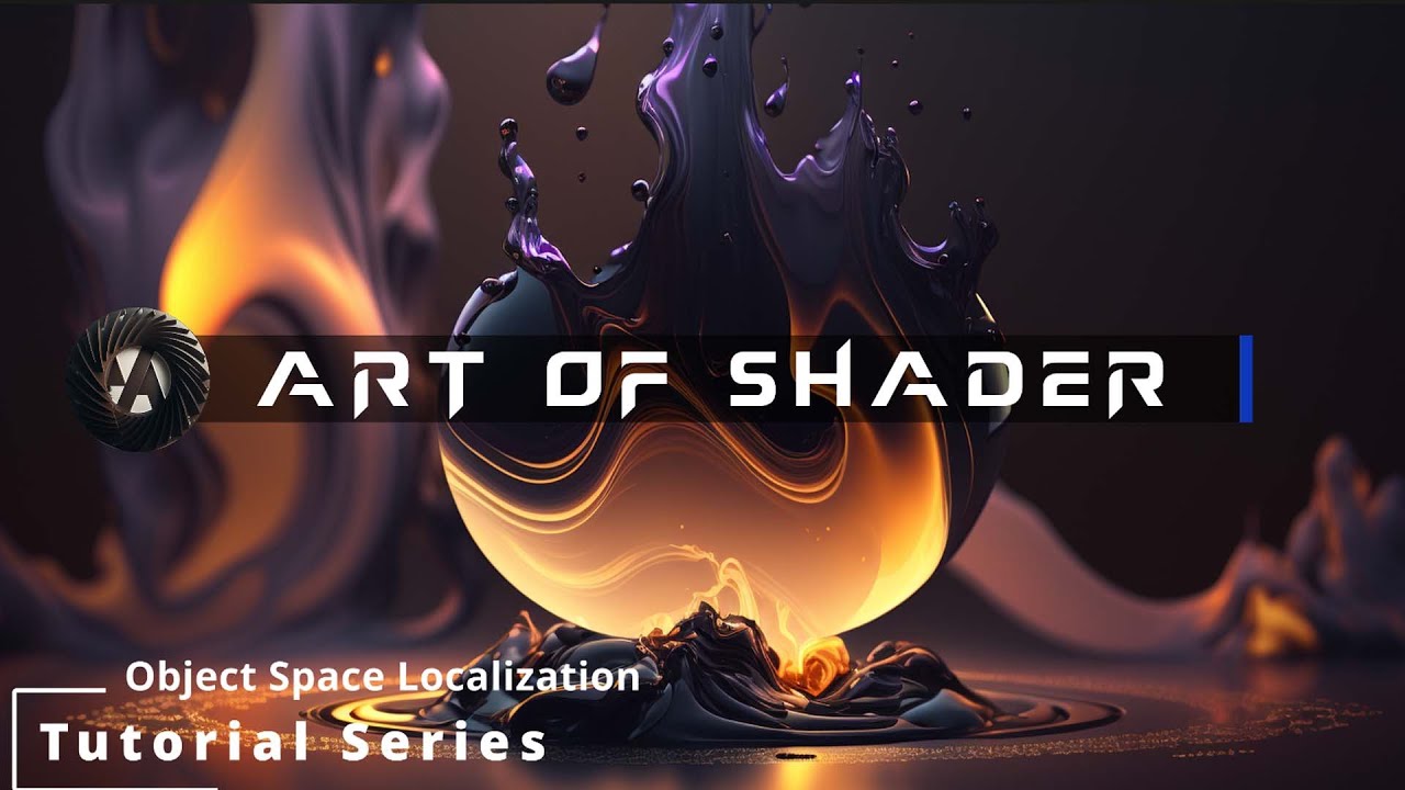 Art of Shader | Tutorial Series -  Object Space Localization