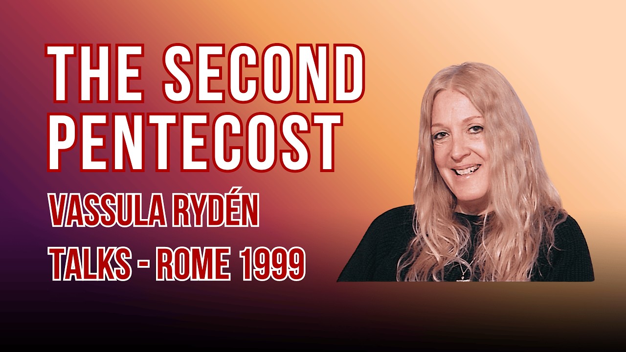 10. True Life in God - The Second Pentecost | Vassula Rydén, Rome, 1999