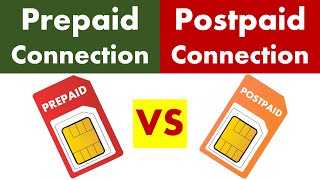 Differences between Prepaid and Postpaid Connection.