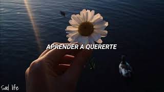 Aprender a quererte/Morat (LETRA)