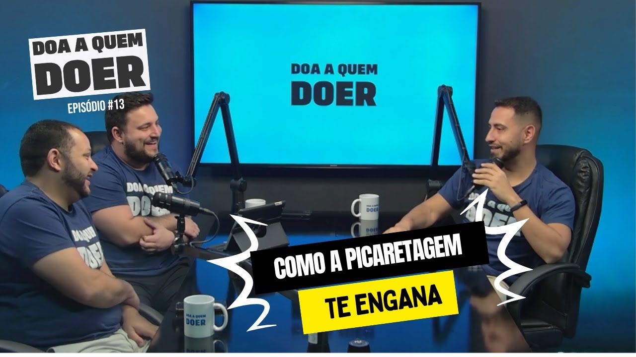Episódio #13 - Como as picaretagens te enganam!