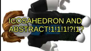 NO WAY, ICOSAHEDRON AND ABSTRACT IN 10 MINUTES!