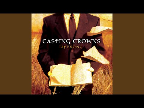Does Anybody Hear Her - Casting Crowns