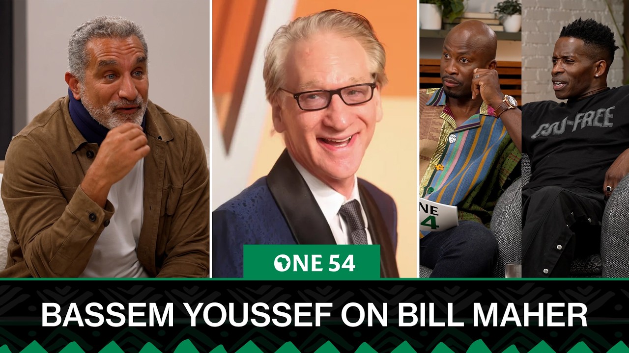 Bassem Youssef On Bill Maher | One54 Africa Podcast