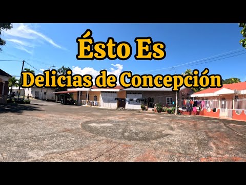 Delicias de Concepción Morazan 