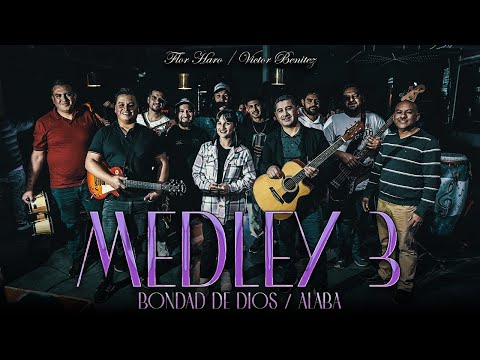 Medley 3 Cumbia: Bondad de Dios - Alaba / Flor Haro FT Víctor Benítez (Mix cristiano)