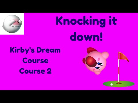 KNOCKING IT DOWN (Kirby's Dream Course: Course 2)