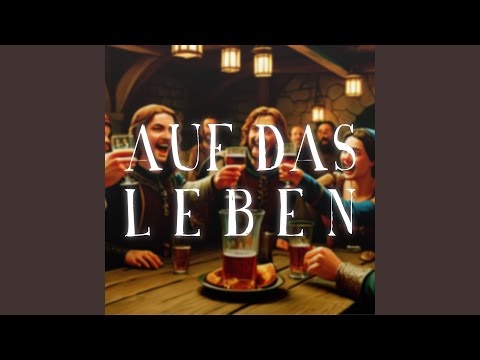 Auf das Leben