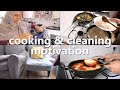 cooking & cleaning motivation - day in my life