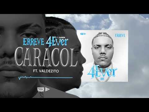 ERREVE x @Valdezitooelite -CARACOL (4EVER EL ALBUM) @laescuelitadelocodigo